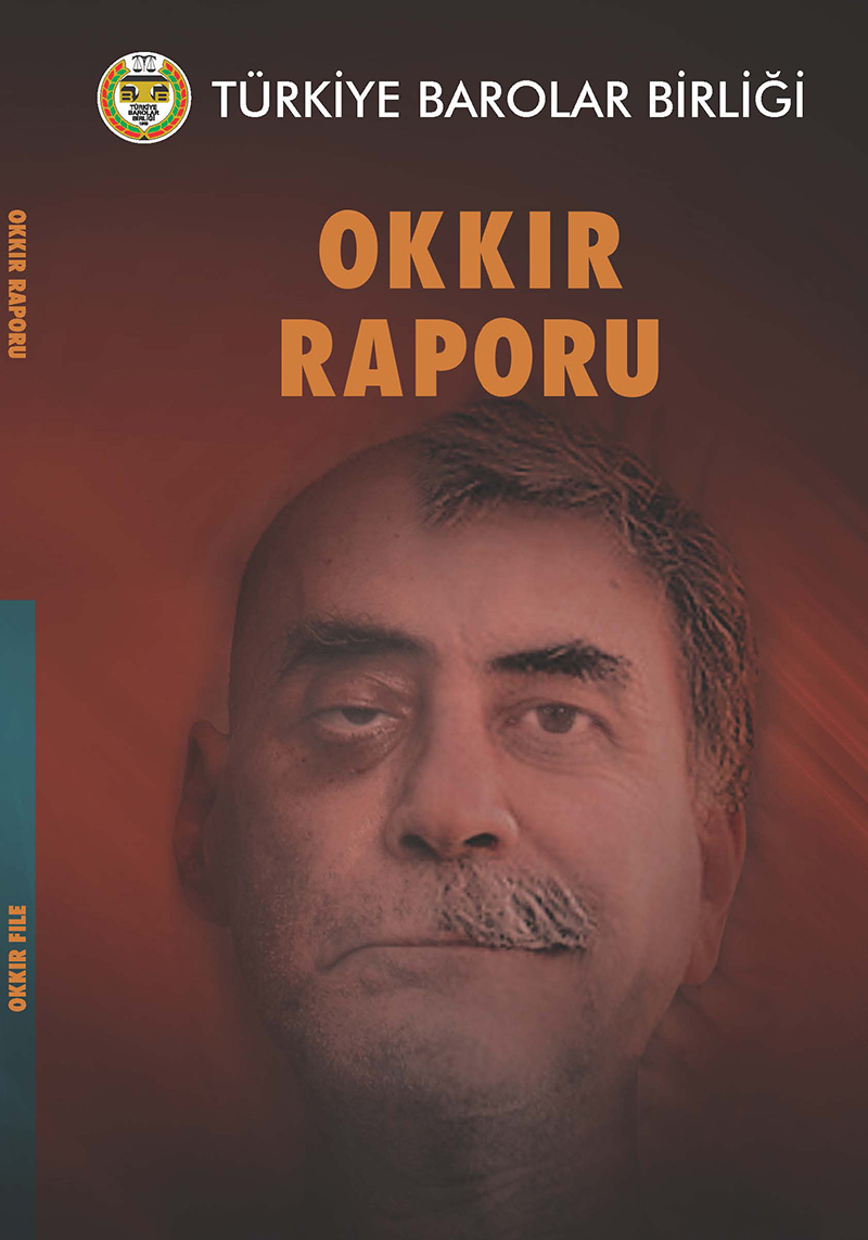 OKKIR RAPORU - Türkiye Barolar Birliği