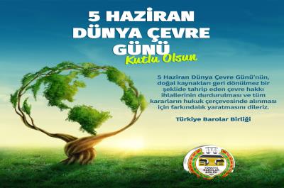 5 Haziran Dünya Çevre Günü Kutlu Olsun
