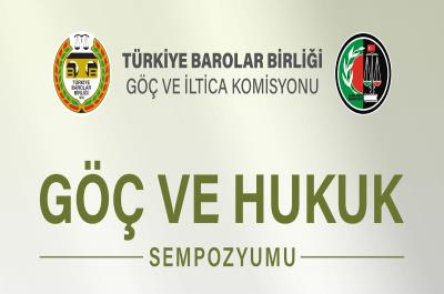 Göç ve Hukuk Sempozyumu
