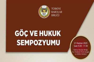 Göç ve Hukuk Sempozyumu