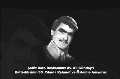 Şehit Baro Başkanımız Av. Ali Günday'ı Katledilişinin 30. Yılında Rahmet ve Özlemle Anıyoruz