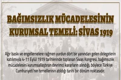 Bağımsızlık Mücadelesinin Kurumsal Temeli: Sivas 1919