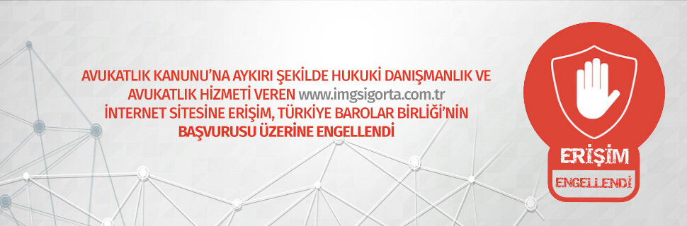 AVUKATLIK KANUNU’NA AYKIRI ŞEKİLDE HUKUKİ DANIŞMANLIK VE AVUKATLIK HİZMETİ VEREN İNTERNET SİTESİNE ERİŞİM, TBB’NİN BAŞVURUSU ÜZERİNE ENGELLENDİ