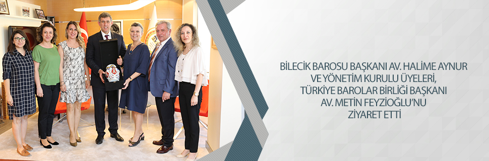 BİLECİK BAROSU BAŞKANI AV. HALİME AYNUR VE YÖNETİM KURULU ÜYELERİ TÜRKİYE BAROLAR BİRLİĞİ BAŞKANI AV. METİN FEYZİOĞLU'NU ZİYARET ETTİ.