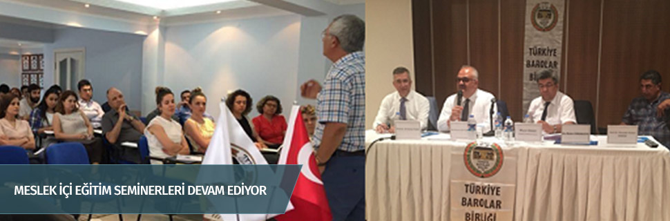MESLEK İÇİ EĞİTİM SEMİNERLERİ DEVAM EDİYOR