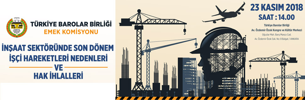 İnşaat Sektöründe Son Dönem İşçi Hareketleri Nedenleri ve Hak İhlalleri