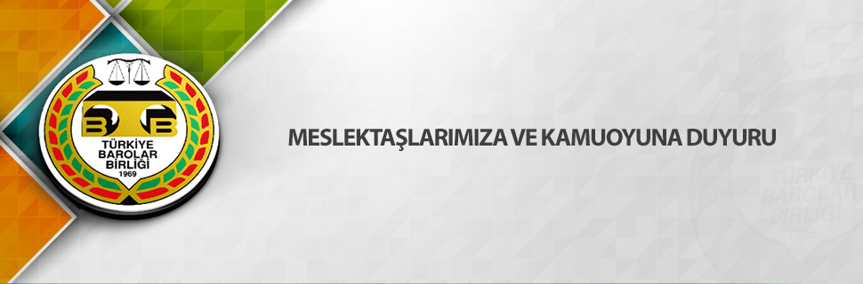 MESLEKTAŞLARIMIZA VE KAMUOYUNA DUYURU