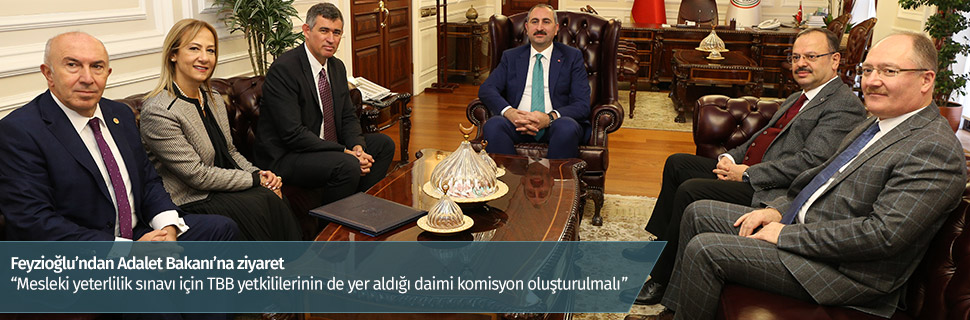 Feyzioğlu’ndan Adalet Bakanı’na ziyaret
