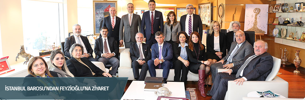 İSTANBUL BAROSU’NDAN FEYZİOĞLU’NA ZİYARET