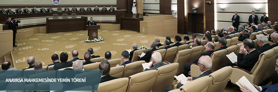 ANAYASA MAHKEMESİNDE YEMİN TÖRENİ
