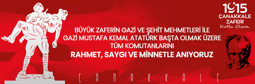 BÜYÜK ZAFERİN GAZİ VE ŞEHİT MEHMETLERİ İLE GAZİ MUSTAFA KEMAL ATATÜRK BAŞTA OLMAK ÜZERE TÜM KOMUTANLARINI RAHMET, SAYGI VE MİNNETLE ANIYORUZ
