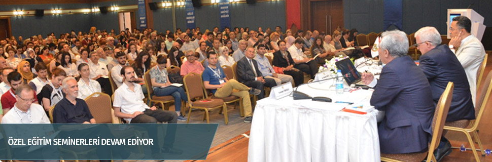 ÖZEL EĞİTİM SEMİNERLERİ DEVAM EDİYOR