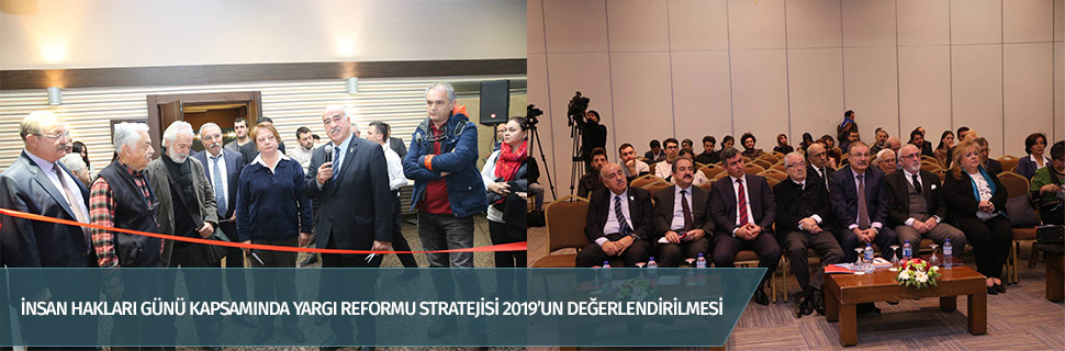 İnsan Hakları Günü kapsamında Yargı Reformu Stratejisi 2019’un Değerlendirilmesi