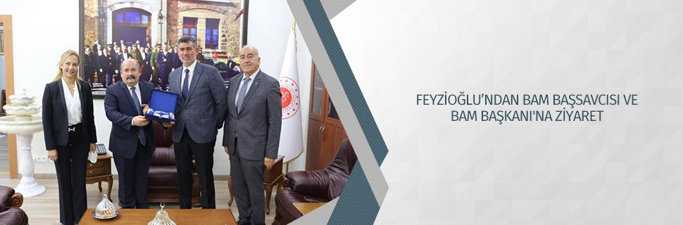 Feyzioğlu’ndan BAM Başsavcısı ve BAM Başkanı'na ziyaret