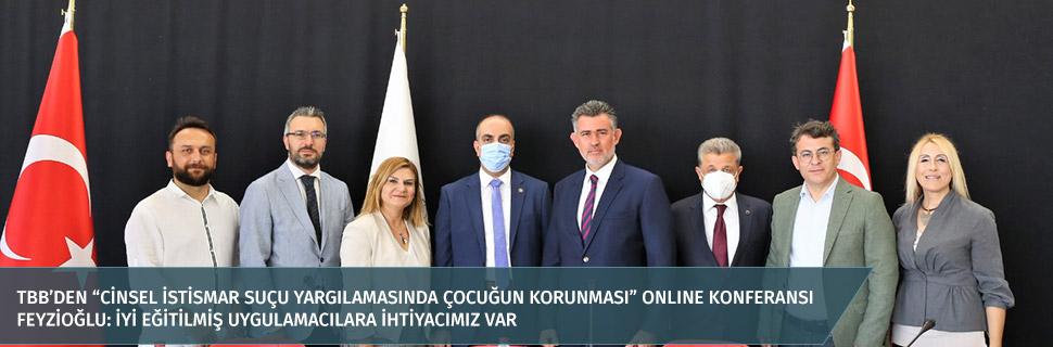 TBB’DEN “CİNSEL İSTİSMAR SUÇU YARGILAMASINDA ÇOCUĞUN KORUNMASI” ONLINE KONFERANSI