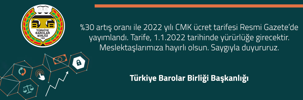 %30 artış oranı ile 2022 yılı CMK ücret tarifesi Resmi Gazete’de yayımlandı.
