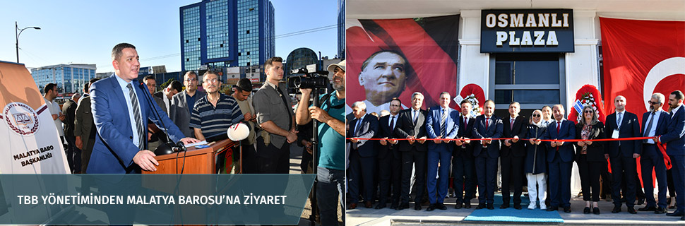 TBB YÖNETİMİNDEN MALATYA BAROSU’NA ZİYARET