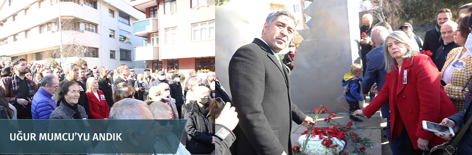 UĞUR MUMCU’YU ANDIK