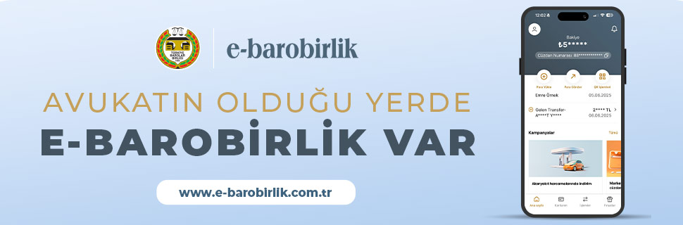 TBB'DEN AVUKATLARA ÖZEL ÖDEME ALTYAPISI: E-BAROBİRLİK FİNANSAL TEKNOLOJİYİ MESLEKİ İHTİYAÇLARLA BULUŞTURDUK TBB'DEN AVUKATLARA ÖZEL ÖDEME ALTYAPISI: E-BAROBİRLİK FİNANSAL TEKNOLOJİYİ MESLEKİ İHTİYAÇLARLA BULUŞTURDUK
