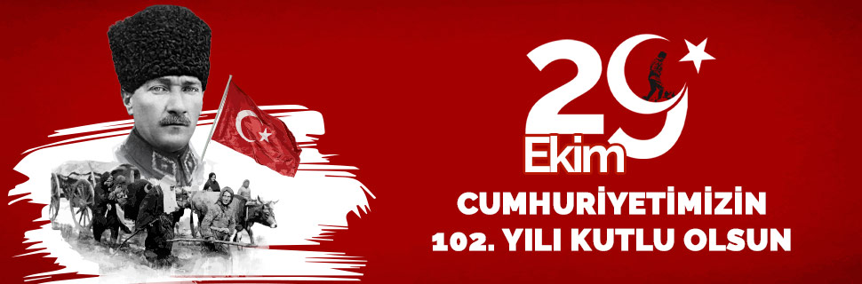 Cumhuriyetimizin 102. Yılı Kutlu Olsun Cumhuriyetimizin 102. Yılı Kutlu Olsun