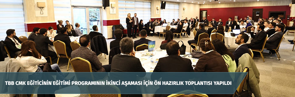 TBB CMK EĞİTİCİNİN EĞİTİMİ PROGRAMININ İKİNCİ AŞAMASI İÇİN ÖN HAZIRLIK TOPLANTISI YAPILDI