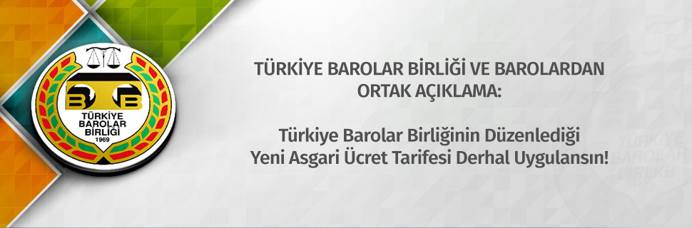 TÜRKİYE BAROLAR BİRLİĞİ VE BAROLARDAN ORTAK AÇIKLAMA
