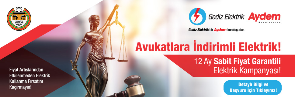 Türkiye Barolar Birliği'ne Mensup Avukatlara Özel 12 Ay Sabit Fiyatlı Elektrik!